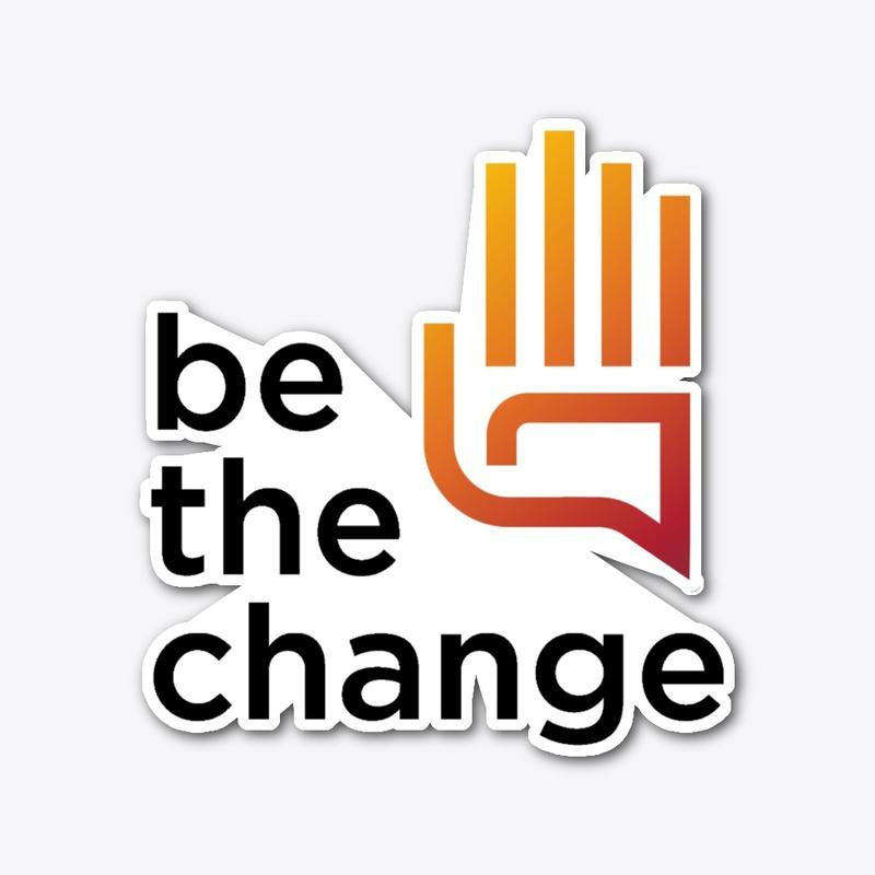 Be the Change Sticker